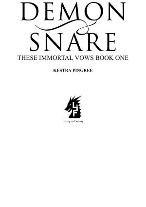 [These Immortal Vows 01] • Demon Snare